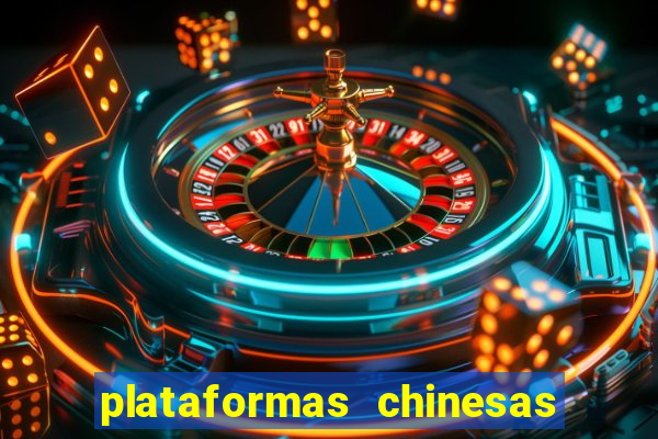 plataformas chinesas de apostas